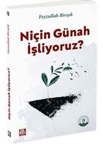 Niçin Günah İşliyoruz