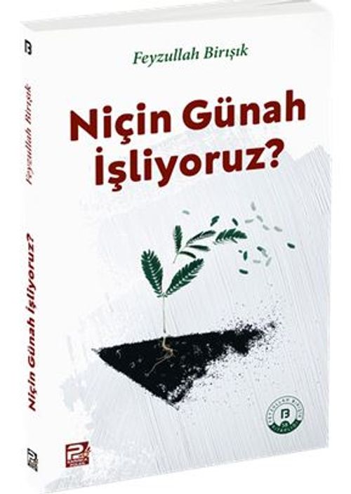 Niçin Günah İşliyoruz