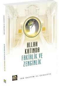 Allah Katında Fakirlik ve Zenginlik