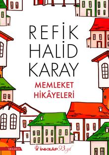 Memleket Hikayeleri (Özel Baskı) - Refik Halid Karay