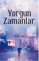 Yorgun Zamanlar
