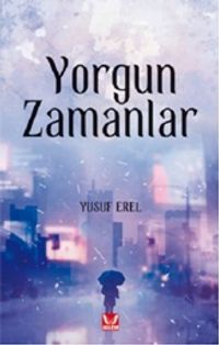 Yorgun Zamanlar