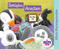 Minik Maceraperestler – İletişim Araçları