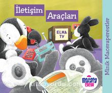 Minik Maceraperestler – İletişim Araçları - Kolektif