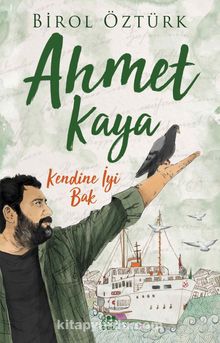 Ahmet Kaya - Kendine İyi Bak - Birol Öztürk