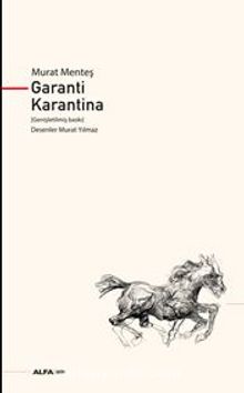 Garanti  Karantina - Murat Menteş