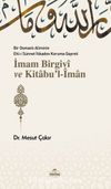 Bir Osmanlı Aliminin Ehli Sünnnet İtikadını Koruma Gayreti İmam Birgivi ve Kitabu'l-iman