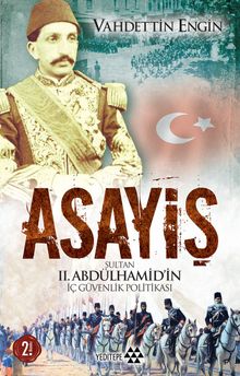 Asayiş & Sultan II. Abdülhamid'in İç Güvenlik Politikası