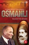 Cumhuriyet'in Aynası Osmanlı