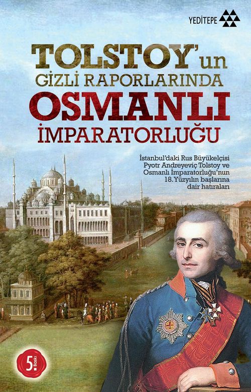 Tolstoy'un Gizli Raporlarında Osmanlı İmparatorluğu