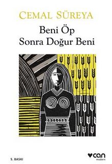 Beni Öp Sonra Doğur Beni - Cemal Süreya