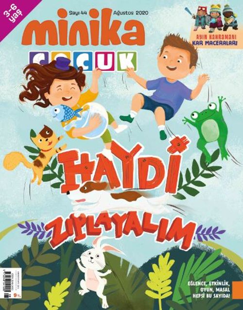 Minika Çocuk Aylık Çocuk Dergisi Sayı: 44 Ağustos 2020