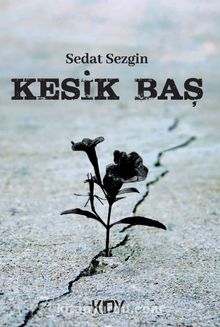 Kesik Baş - Sedat Sezgin