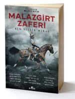 Malazgirt Zaferi Bin Yıllık Miras