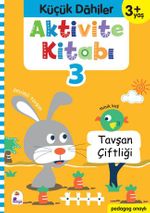 Küçük Dahiler Aktivite Kitabı 3 – 3+ Yaş (Pedagog Onaylı)