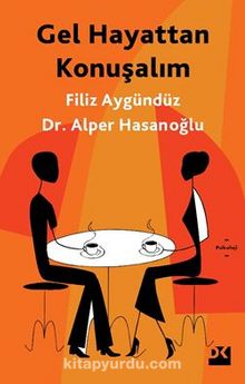 Gel Hayattan Konuşalım - Alper Hasanoğlu