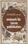 Osmanlı’da Tarım Politikaları