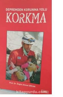 Depremden Korunma Yolu Korkma - Prof. Dr. Övgün Ahmet Ercan