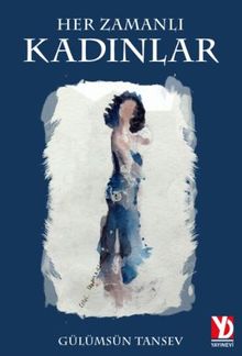 Her Zamanlı Kadınlar