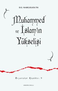 Muhammed ve İslam'ın  Yükselişi
