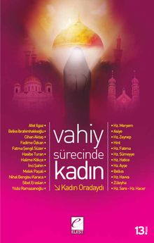 Vahiy Sürecinde Kadın & Kadın Oradaydı