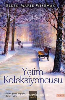 Yetim Koleksiyoncusu - Ellen Marie Wiseman