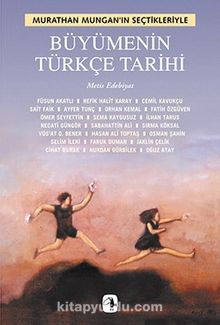 Büyümenin Türkçe Tarihi - Murathan Mungan
