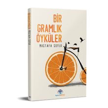 Bir Gramlık Öyküler 