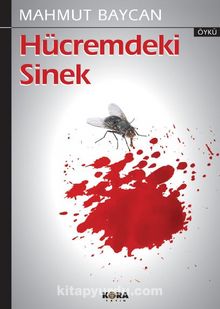 Hücremdeki Sinek - Mahmut Baycan