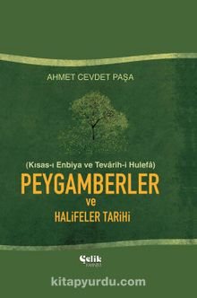 Kısas-ı Enbiya / Peygamberler ve Halifeler Tarihi - Ahmed Cevdet Paşa