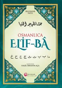Osmanlıca  Elif-Ba / Bilgisayar Hatlı