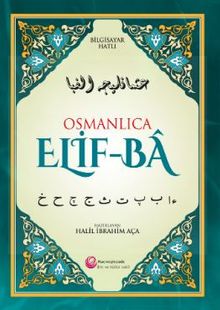 Osmanlıca  Elif-Ba / Bilgisayar Hatlı