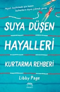 Suya Düşen Hayalleri Kurtarma Rehberi