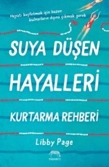Suya Düşen Hayalleri Kurtarma Rehberi