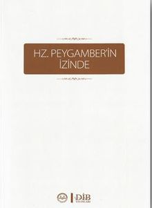 Hz.Peygamber'in İzinde