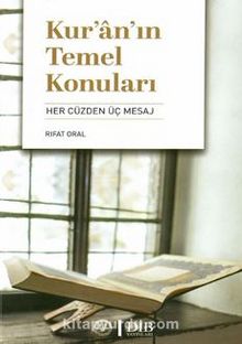 Kur'an'ın Temel Konuları - Rıfat Oral
