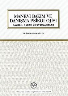 Manevi Bakım ve Danışma Psikolojisi - Dr. Ömer Faruk Söylev