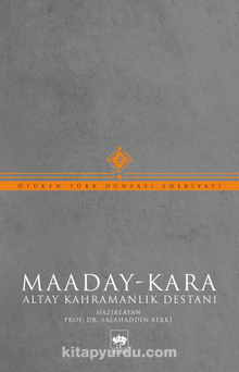 Maaday-Kara & Altay Kahramanlık Destanı - Prof. Dr Salahaddin Bekki