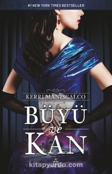 Büyü ve Kan - Ciltsiz - Kerri Maniscalco