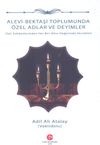Alevi Bektaşi Toplumunda &Ouml;zel Adlar Ve Deyimler