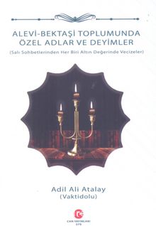 Alevi Bektaşi Toplumunda Özel Adlar Ve Deyimler - Ali Adil Atalay