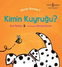 Kimin Kuyruğu ? Kimin Bunlar ? - Sue Tarsky