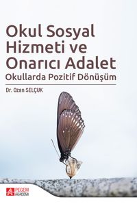 Okul Sosyal Hizmeti ve Onarıcı Adalet