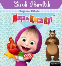 Maşa İle Koca Ayı Simli Parıltılı Boyama Kitabı
