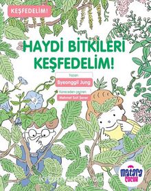 Haydi Bitkileri Keşfedelim! - Byeonggil  Jung