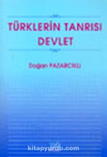 Türklerin Tanrısı Devlet