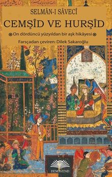 Cemşid Ve Hurşid (On Dördüncü Yüzyıldan Bir Aşk Hikayesi)