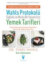 Wahls Protokolü: Sağlıklı Ve Mutlu Bir Yaşam İçin Yemek Tarifleri
