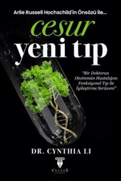 Cesur Yeni Tıp & Bir Dokturun Otoimmün Hastalığını Fonksiyonel Tıp ile İyileştirme Serüveni