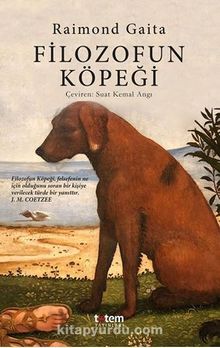 Filozofun Köpeği - Raimond Gaita